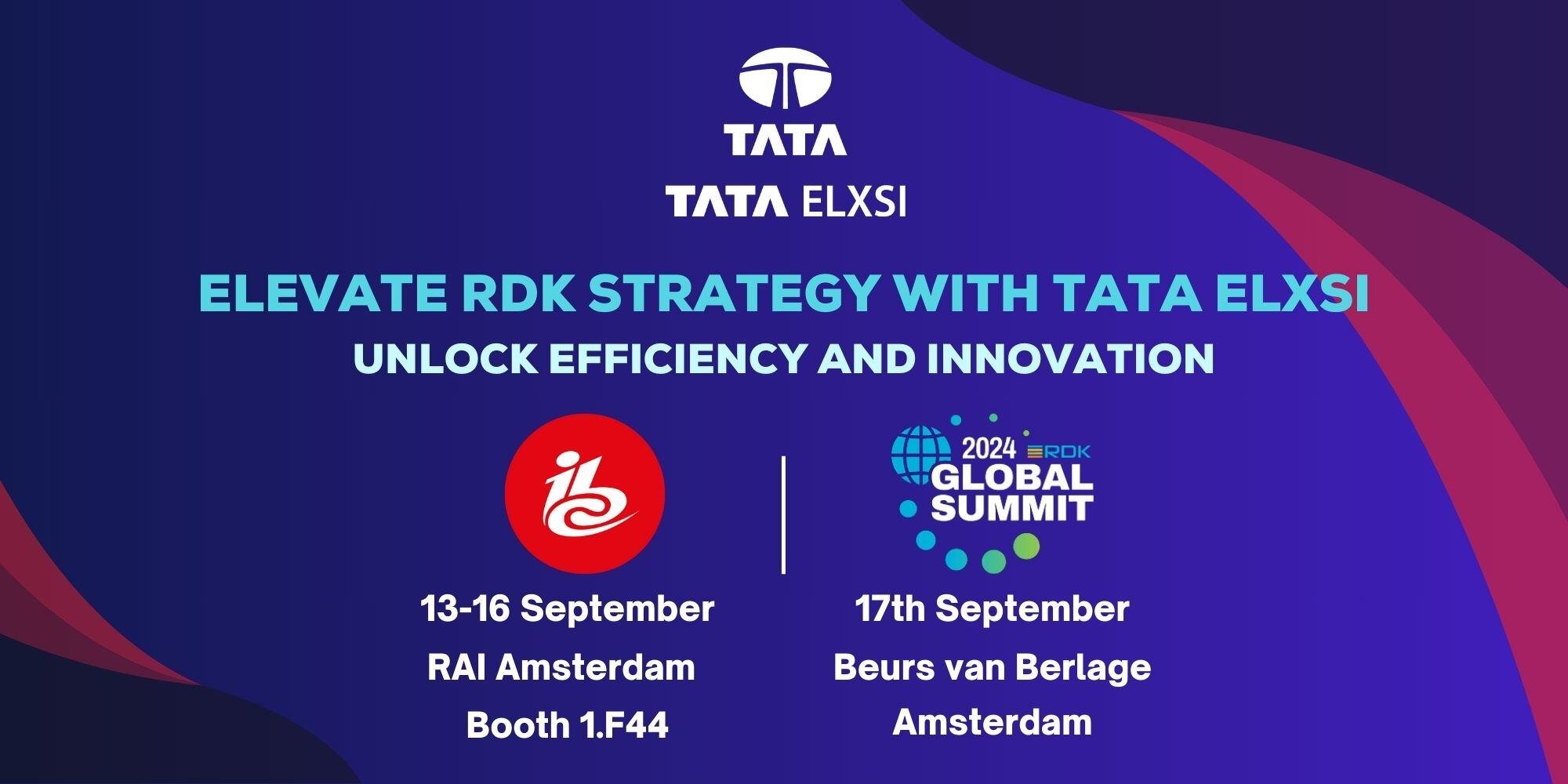 Tata Elxsi at IBC and RDK Global Summit 2024 Tata Elxsi at IBC and RDK Global Summit 2024